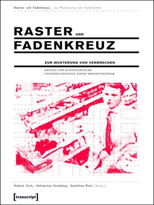cover image of Raster und Fadenkreuz. Zur Musterung von Verbrechen